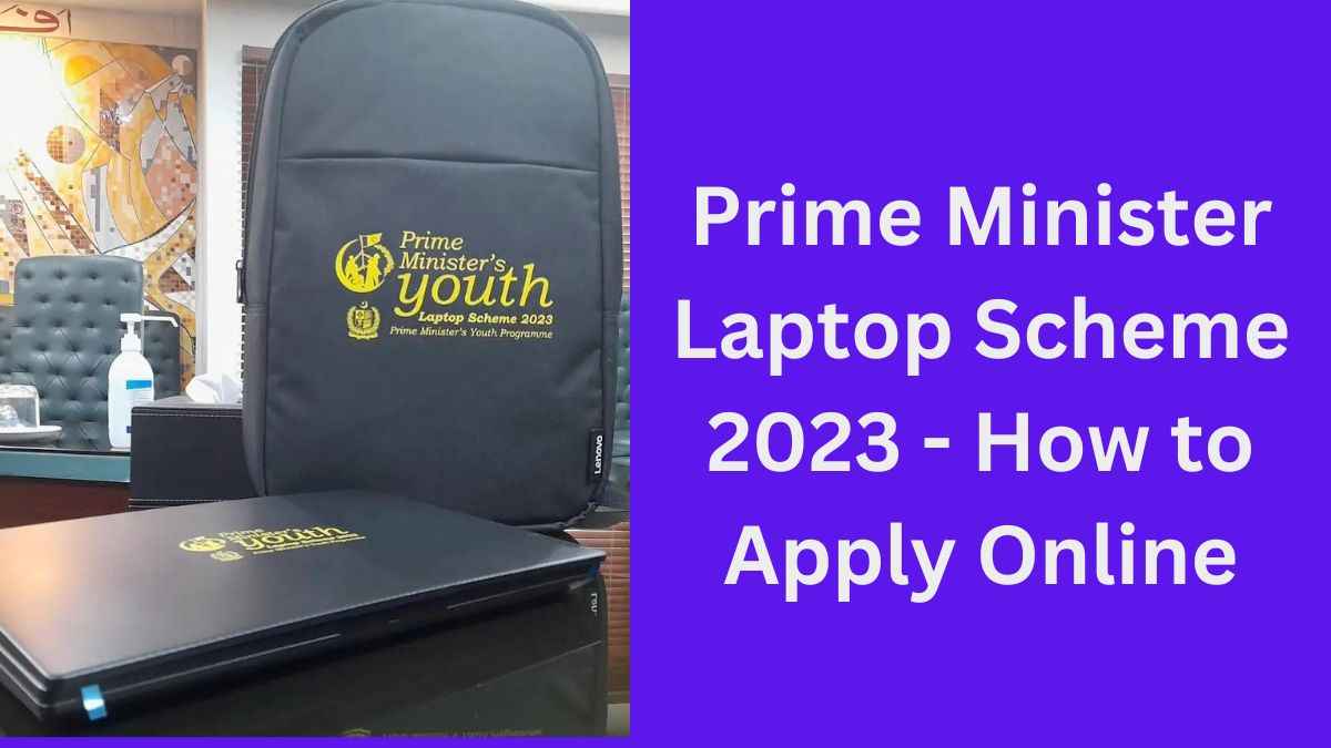 Prime Minister Laptop Scheme 2023 - How to Apply Online